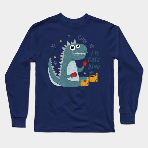 I m a cute dino Long Sleeve T-Shirt by Mako Design 